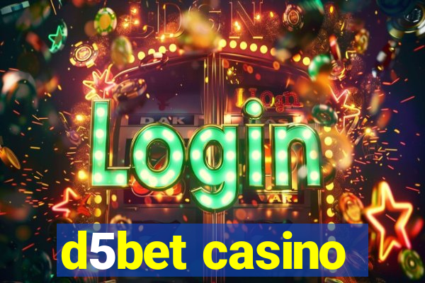 d5bet casino